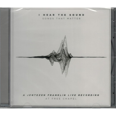 I HEAR THE SOUND - JENTEZEN FRANKLIN I HEAR THE SOUND - JENTEZEN FRANKLIN